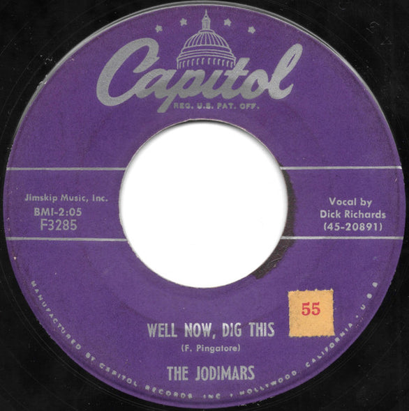 The Jodimars : Well Now, Dig This (7")