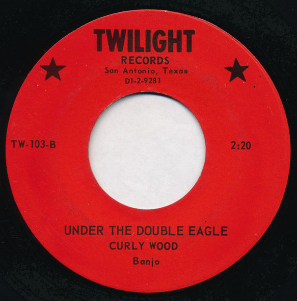 Bob Baker (6), Curly Wood : Down Yonder / Under The Double Eagle (7")