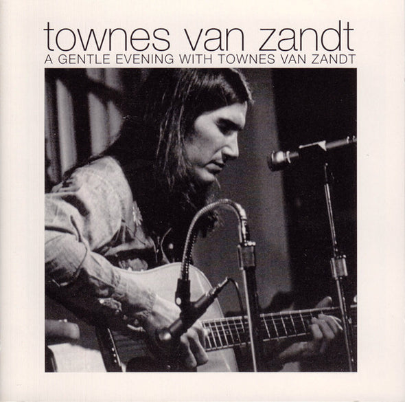 Townes Van Zandt : A Gentle Evening With Townes Van Zandt (CD, Album)