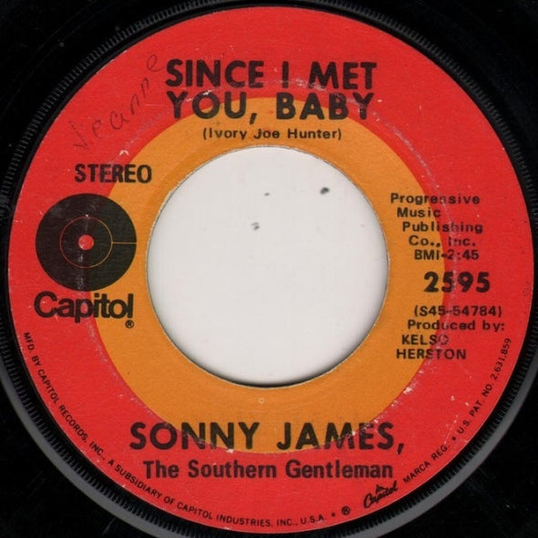 Sonny James, The Southern Gentleman* : Since I Met You, Baby (7", Los)