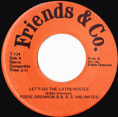 Eddie Drennon & B.B.S. Unlimited* : Let's Do The Latin Hustle (7", Gol)