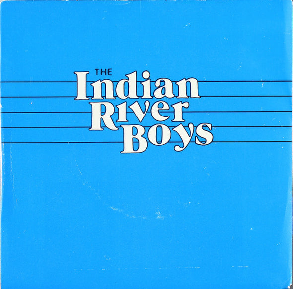 The Indian River Boys (2) : Deep In The Heart Of Dixie (7")