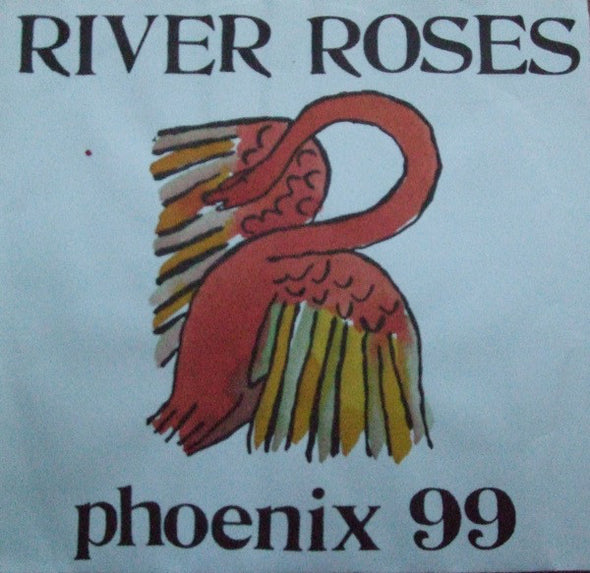 River Roses : Phoenix 99 (7")