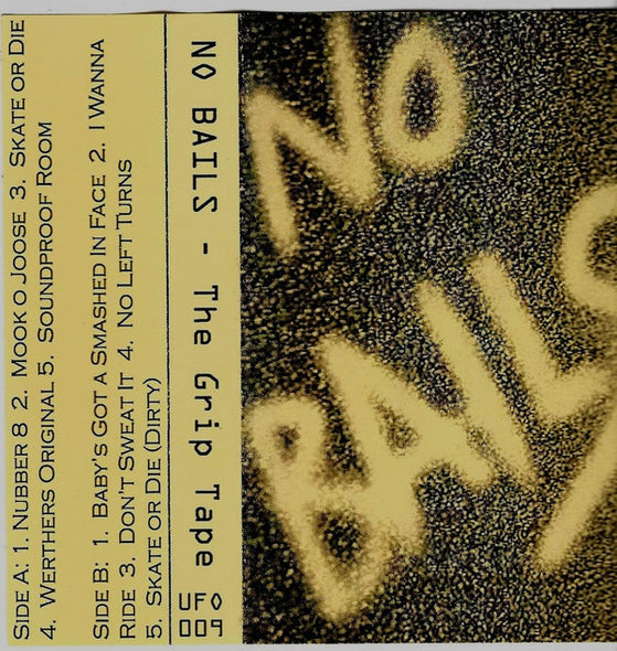 No Bails : The Grip Tape (Cass, Club)