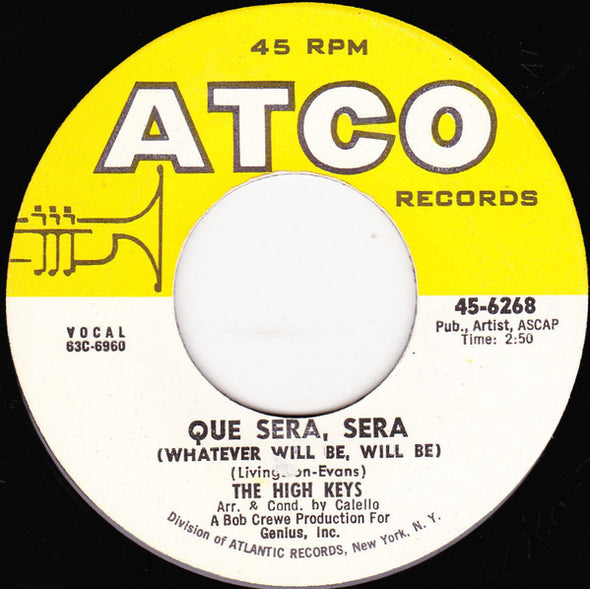 The High Keys : Que Sera, Sera (7")