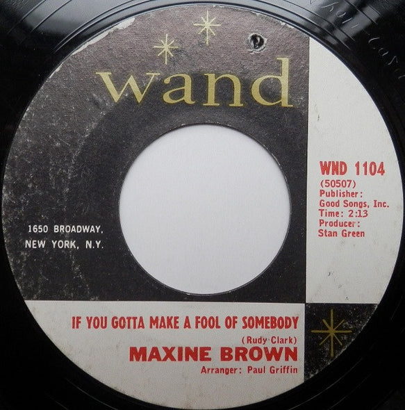 Maxine Brown : If You Gotta Make A Fool Of Somebody / You're In Love (7", Single, Styrene)
