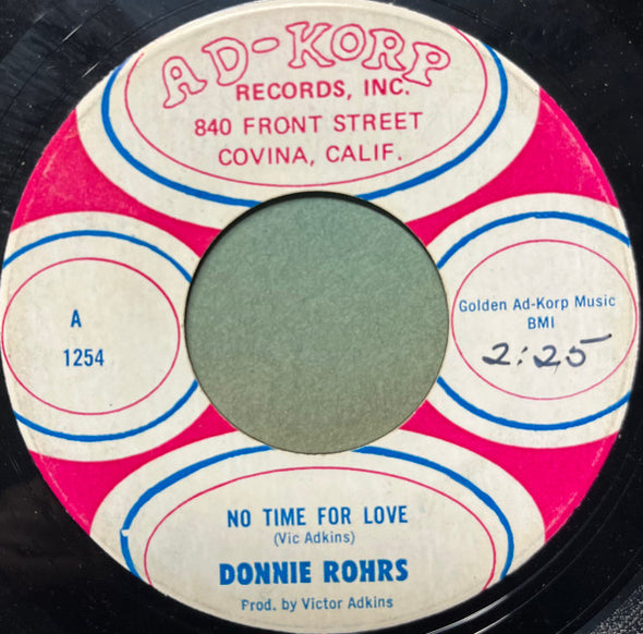 Donnie Rohrs : NO Time For Love / Blues Booze And Baby On My Mind / Mo Jo Small (7", Single)