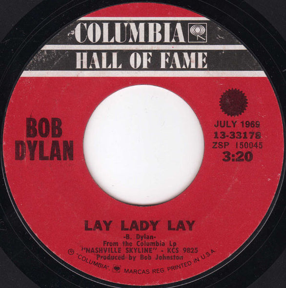 Bob Dylan : Lay Lady Lay / I Threw It All Away (7", RE)