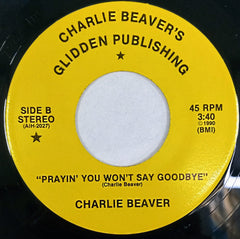 Charlie Beaver : Keepin' That Honkey-Tonk Sound Alive (7")