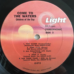 Children Of The Day : Come To The Waters (LP, Album, RE)