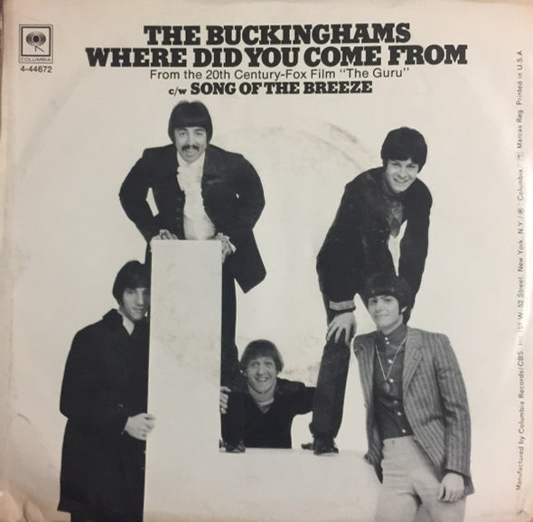 The Buckinghams : Where Did You Come From / Song Of The Breeze (7")