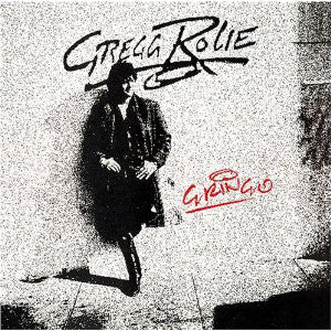 Gregg Rolie : Gringo (LP, Album)