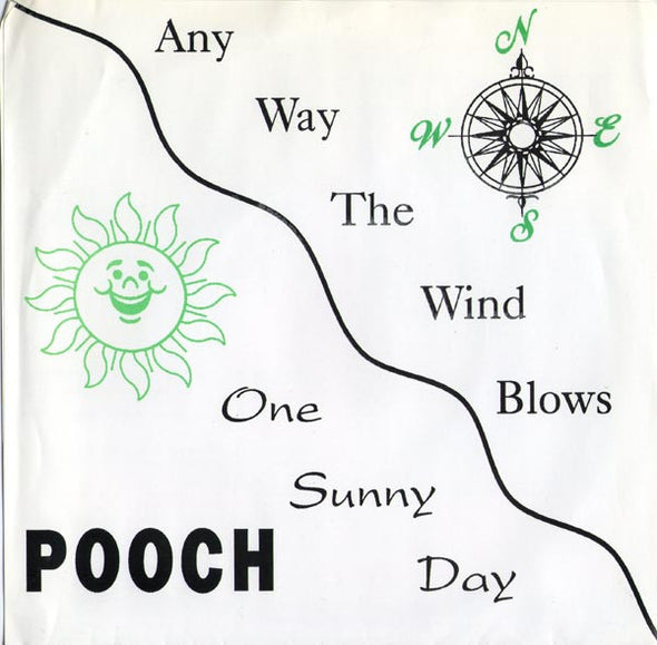 Pooch (3) : Any Way The Wind Blows / One Sunny Day (7")