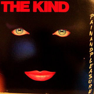 The Kind : Pain And Pleasure (LP)