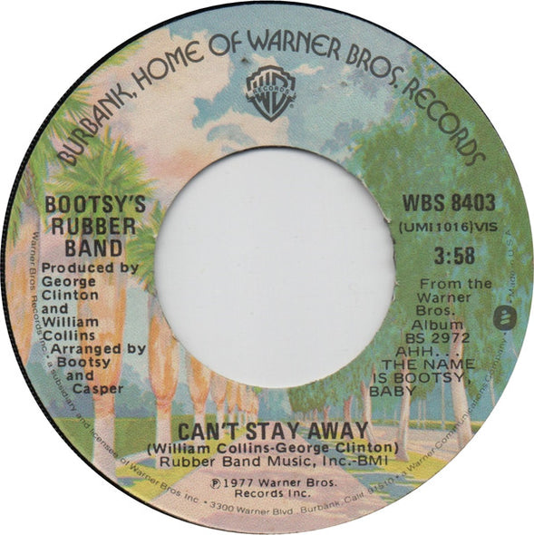 Bootsy's Rubber Band : Can't Stay Away (7", Los)