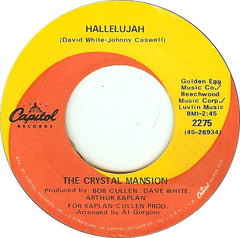 The Crystal Mansion* : Hallelujah / The Thought Of Loving You (7")