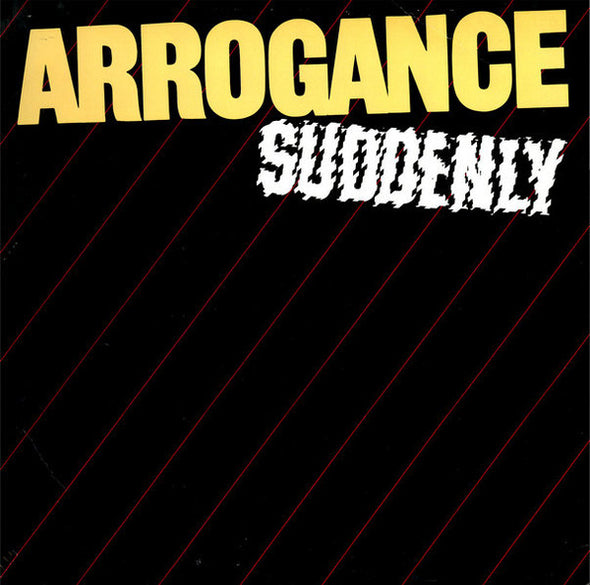 Arrogance (5) : Suddenly (LP, Album)