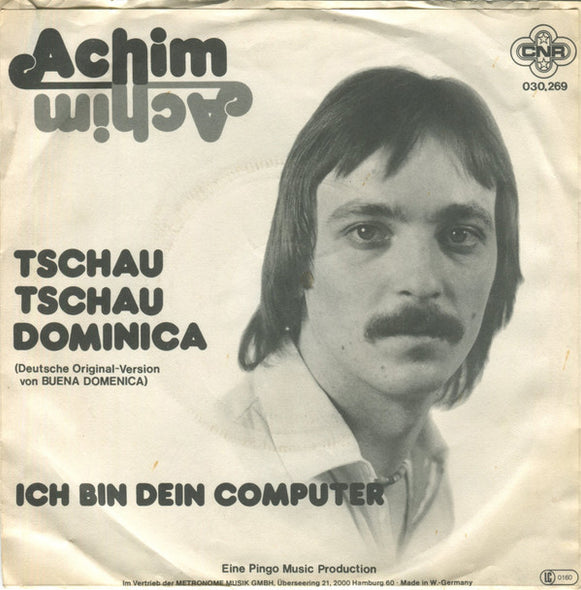 Achim* : Tschau Tschau Dominica  (7", Single)