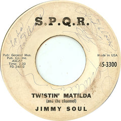 Jimmy Soul : Twistin' Matilda (And The Channel) / I Can't Hold Out Any Longer (7", Single, Styrene, Mon)