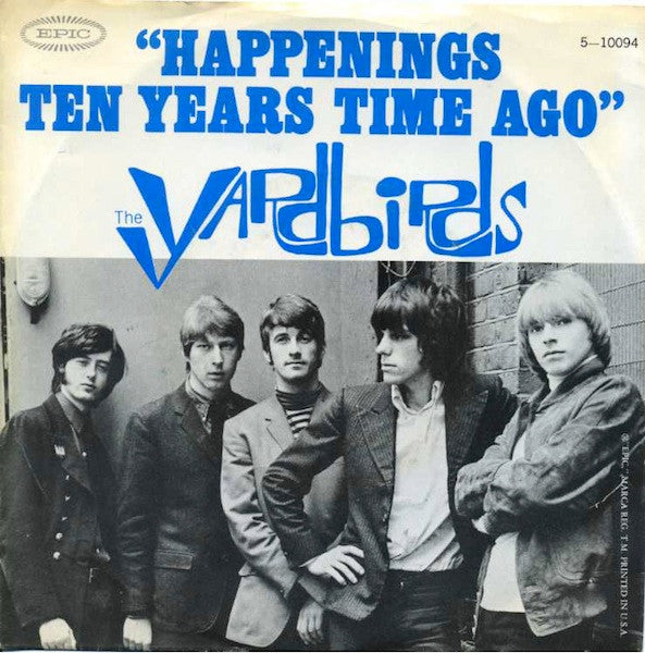 The Yardbirds : Happenings Ten Years Time Ago (7", Single, Pit)