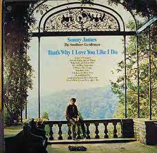 Sonny James : That's Why I Love You Like I Do (LP, Album)