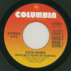 Cock Robin : When Your Heart Is Weak (7", Single)