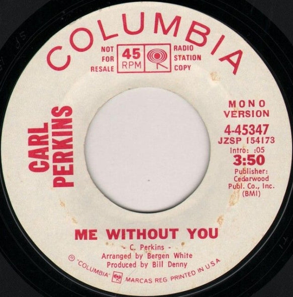 Carl Perkins : Me Without You (7", Single, Mono, Promo)