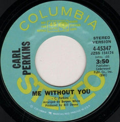 Carl Perkins : Me Without You (7", Single, Mono, Promo)