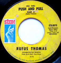 Rufus Thomas : (Do The) Push And Pull (7", Single, Styrene, Mon)