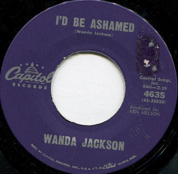 Wanda Jackson : In The Middle Of A Heartache / I'd Be Ashamed (7", Los)