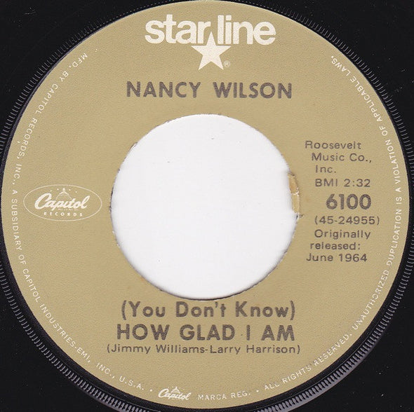 Nancy Wilson : (You Don't Know) How Glad I Am / Never Less Than Yesterday (7", Single, RE)
