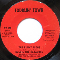 Bull & The Matadors* : The Funky Judge (7", Single, Styrene)