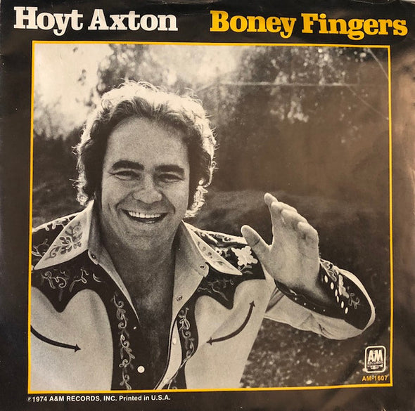 Hoyt Axton : Boney Fingers / Life Machine (7", Styrene, Mon)