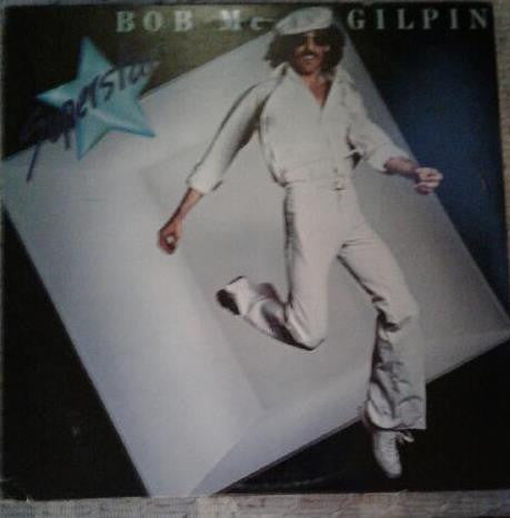 Bob Mc Gilpin* : Superstar (LP, Album)