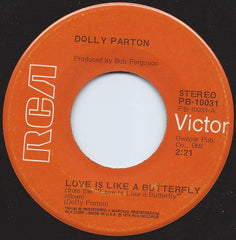Dolly Parton : Love Is Like A Butterfly (7", Single, Ind)