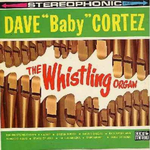 Dave "Baby" Cortez : The Whistling Organ (LP, Album)