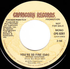 Grinderswitch : You're So Fine (7", Single, Mono, Promo)