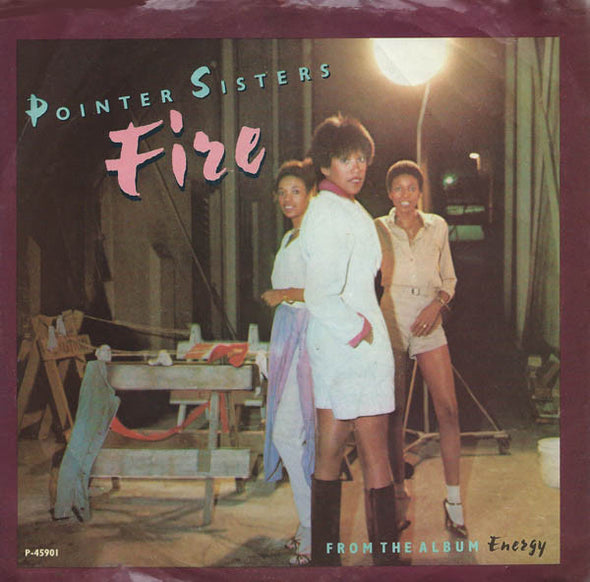 Pointer Sisters : Fire (7", Single, SP )