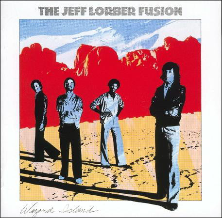 The Jeff Lorber Fusion : Wizard Island (LP, Album, RE)