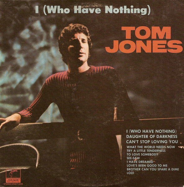 Tom Jones - I (Who Have Nothing) (LP, Album, W) (VG+)8