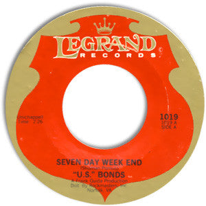 “U.S.” Bonds* : Seven Day Weekend (7", Single, RE)