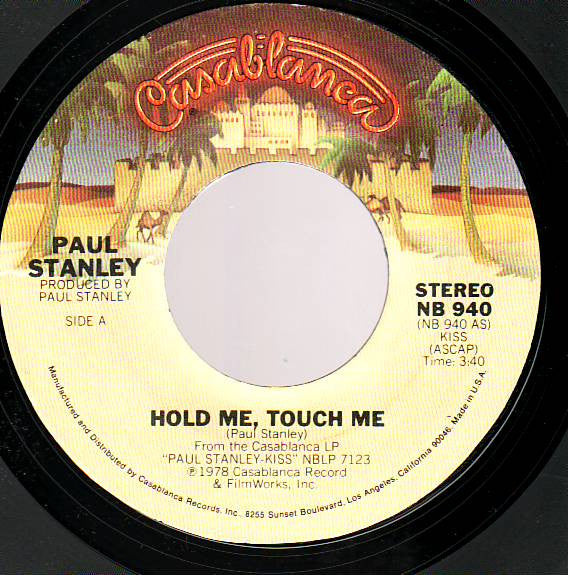 Paul Stanley : Hold Me, Touch Me / Goodbye (7", Single, PRC)