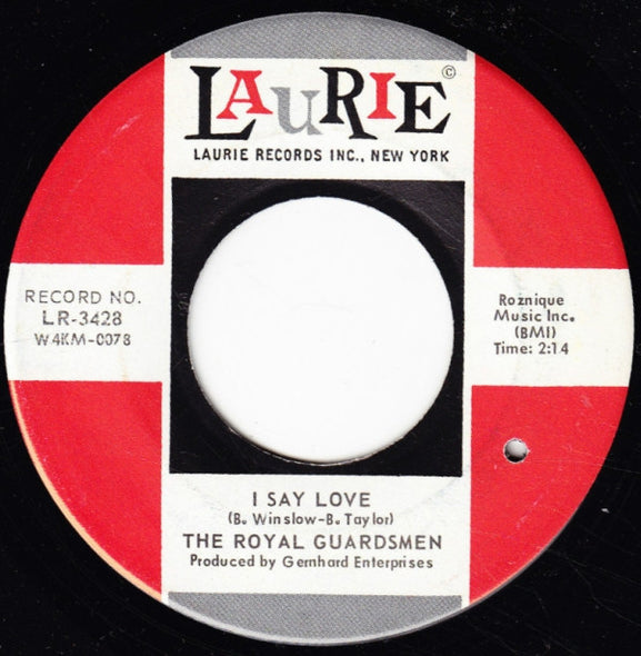 The Royal Guardsmen : I Say Love (7", Single)