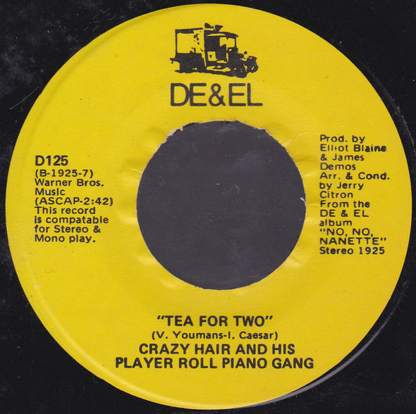 Crazy Hair And His Player Roll Piano Gang : Tea For Two / Take A Little One Step (7")