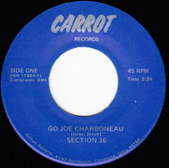 Section 36 : Go Joe Charboneau (7", Single)