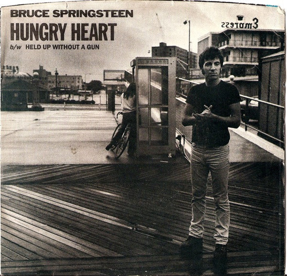 Bruce Springsteen : Hungry Heart / Held Up Without A Gun (7", Single, Styrene)