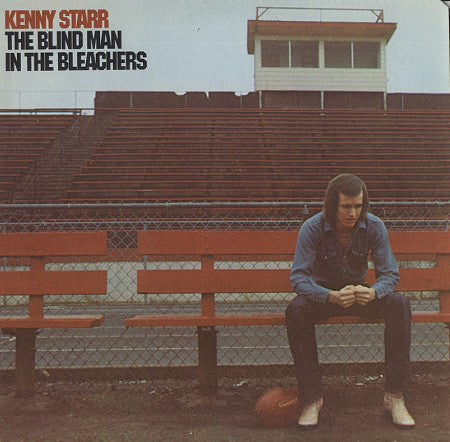 Kenny Starr : The Blind Man In The Bleachers (LP)