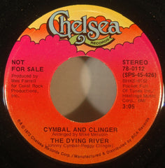 Cymbal And Clinger : The Dying River (7", Single, Mono, Promo)