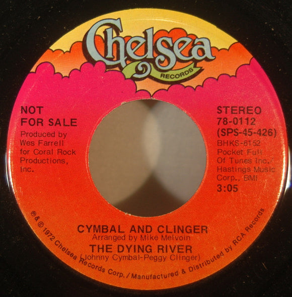 Cymbal And Clinger : The Dying River (7", Single, Mono, Promo)