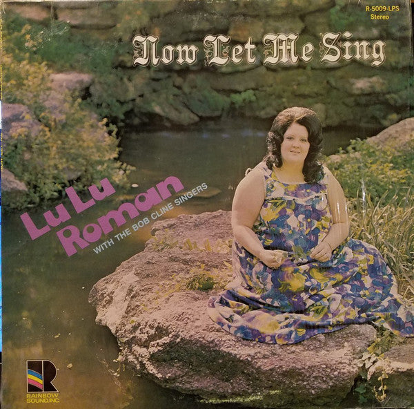 Lu Lu Roman* With The Bob Cline Singers : Now Let Me Sing (LP, Album)